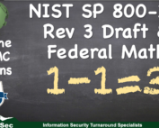 This As the CMMC Churns looks at NIST SP 800-171 Rev 3 Draft. The bottom line is there are more requirements