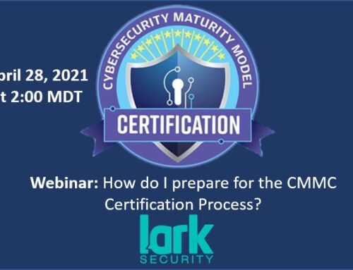 28 April 2021 ||  How Do I Prepare for the CMMC Process?