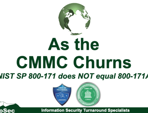 As the CMMC Churns: NIST SP 800-171 does NOT equal NIST SP 800-171A