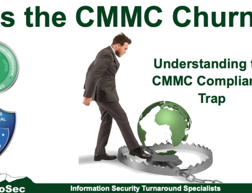 As the CMMC Churns: Understanding the CMMC Compliance Trap