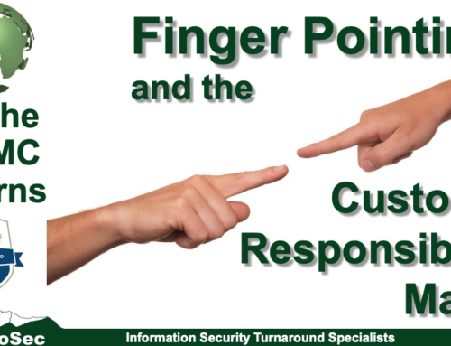As the CMMC Churns:  Finger Pointing and the Customer Responsibility Matrix (CRM)