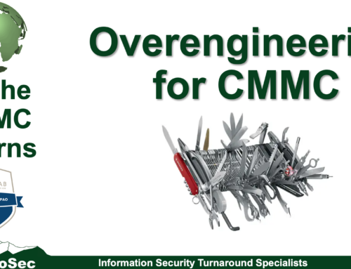 As the CMMC Churns | Overengineering for CMMC