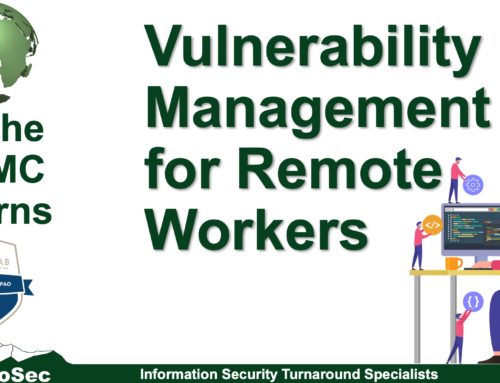 As the CMMC Churns | Vulnerability Management for Remote Workers