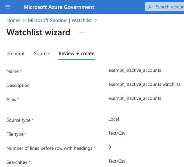 Example Watchlist Wizard Step 3 using Azure Sentinel to create the exempt_inactive_accounts watchlist for Identifying Inactive Accounts via Sentinel. This is in support of 3.5.6, Disable identifiers after a defined period of inactivity.